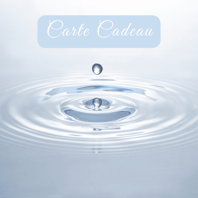 Bon cadeau GOUTTE D'EAU